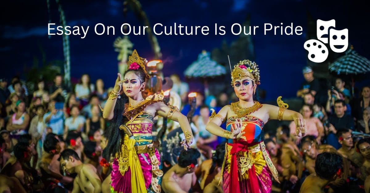Essay On Our Culture Is Our Pride